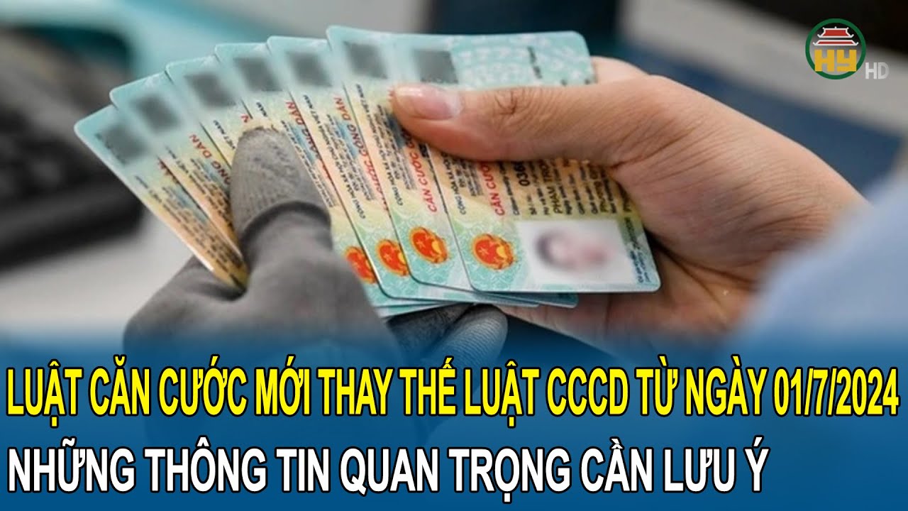 Một số điểm mới của Luật Căn cước 2023